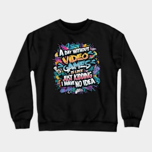 Unplugged Gamer: Embrace the Unknown World Beyond Gaming! Crewneck Sweatshirt